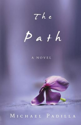 Knjiga The Path Michael Padilla