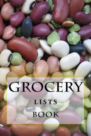 Kniha Grocery Lists Book: Stay Organized (11 Items or Less) R J Foster