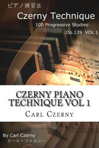 Könyv Czerny Piano Technique Vol 1 Carl Czerny