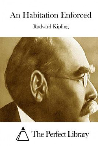 Kniha An Habitation Enforced Rudyard Kipling