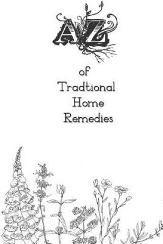 Kniha A-Z of Traditional Home Remedies Peter Dunn
