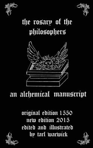 Kniha The Rosary of the Philosophers: An Alchemical Manuscript Unknown Author
