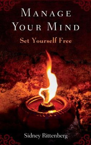 Kniha Manage Your Mind: Set Yourself Free Sidney Rittenberg
