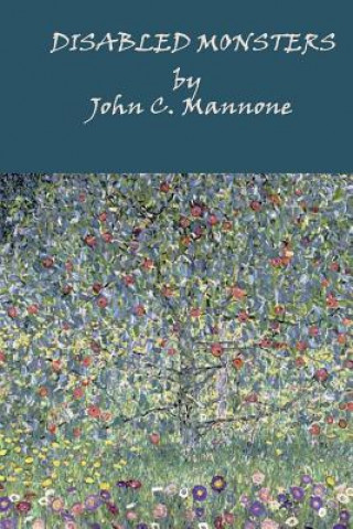 Könyv Disabled Monsters John C Mannone