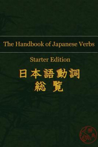 Könyv Handbook of Japanese Verbs (Starter Edition) John Redding