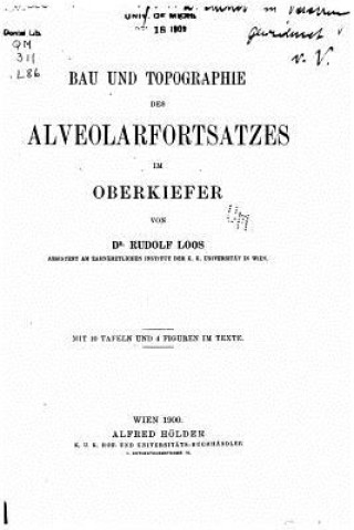 Книга Bau und topographie des alveolarfortsatzes im oberkiefer Rudolf Loos