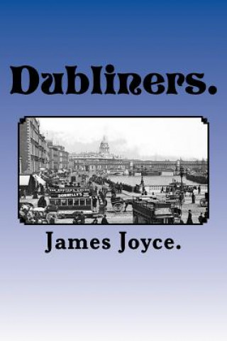 Kniha Dubliners. James Joyce