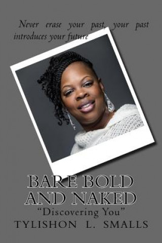 Kniha Bare Bold and Naked: Discovering the Inner Me Tylishon Smalls