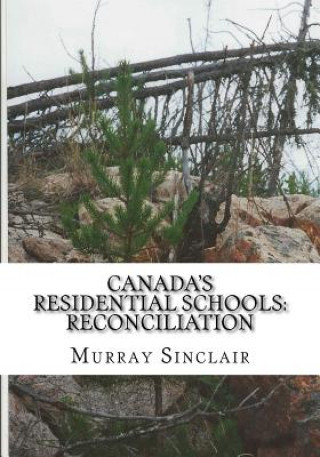 Kniha Canada's Residential Schools: Reconciliation Murray Sinclair