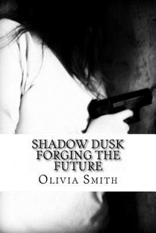 Kniha Shadow Dusk Olivia Smith