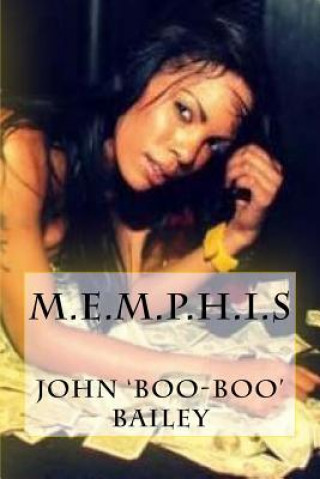 Könyv M.E.M.P.H.I.S John Bailey