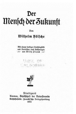 Kniha Der Mensch der Zukunft Wilhelm Bolsche