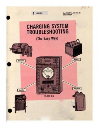 Книга Charging System Troubleshooting (The Easy Way) book in color United States Department of the Army