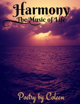 Kniha Harmony: The Music of Life Coleen Burpeau
