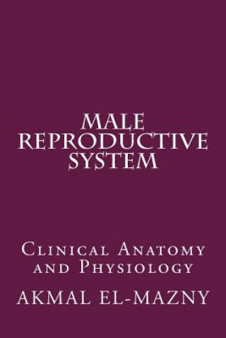 Книга Male Reproductive System Akmal El-Mazny