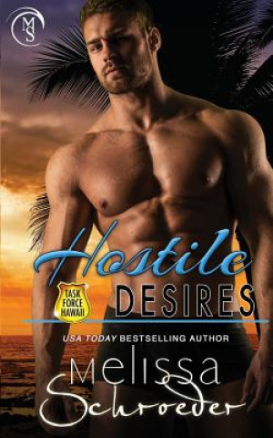 Kniha Hostile Desires Melissa Schroeder