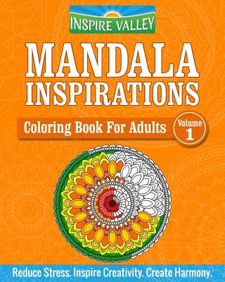 Carte Mandala Inspirations: Coloring Book For Adults (Volume-1) Inspire Valley