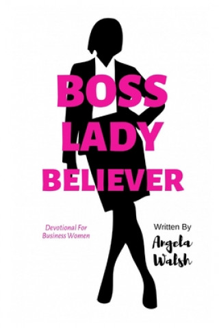 Carte Boss Lady Believer Angela Walsh