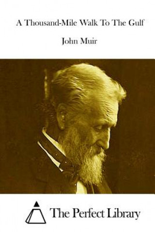 Libro A Thousand-Mile Walk To The Gulf John Muir