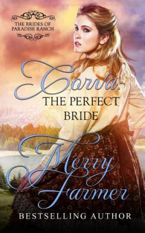 Knjiga Corva: The Perfect Bride Merry Farmer