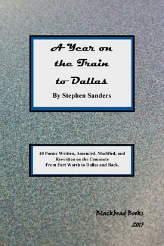 Kniha A Year on the Train to Dallas Stephen Sanders