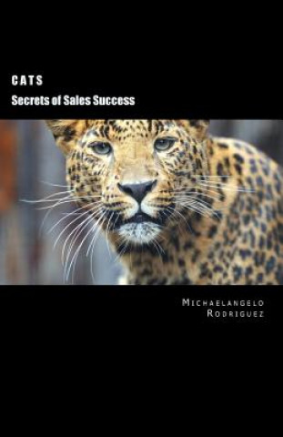 Kniha Cats: Secrets of Sales Strategies Michaelangelo Rodriguez