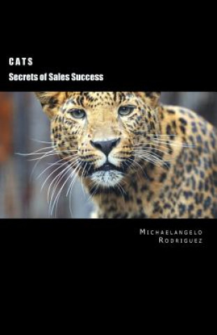 Book Cats: Secrets of Sales Strategies Michaelangelo Rodriguez