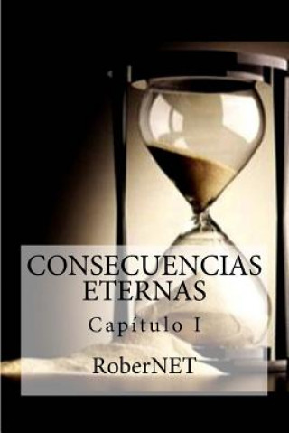 Kniha Consecuencias Eternas I MR Roberto Fernandez