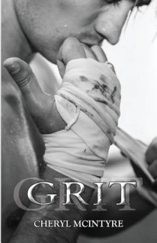 Boek Grit (A Dirty Sequel) Cheryl McIntyre