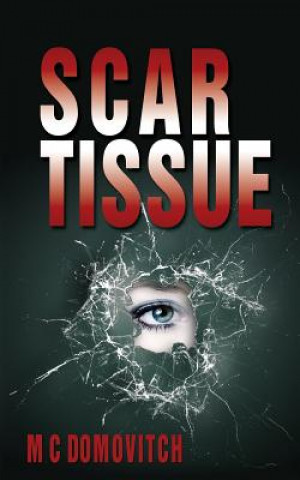 Kniha Scar Tissue M C Domovitch