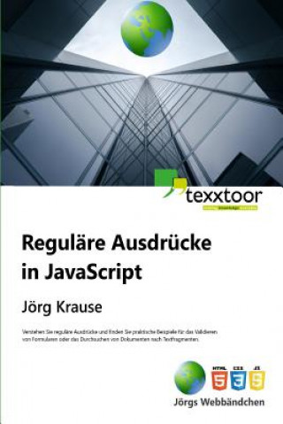 Book Reguläre Ausdrücke in JavaScript Jorg Krause