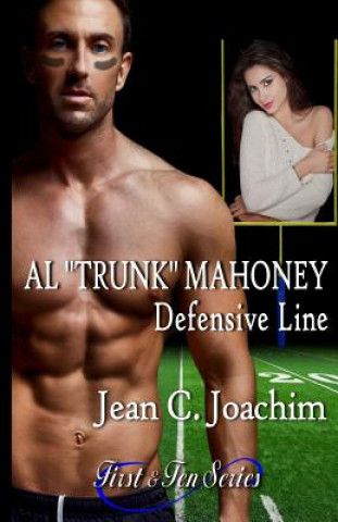 Könyv Al "Trunk" Mahoney, Defensive Line Jean C Joachim