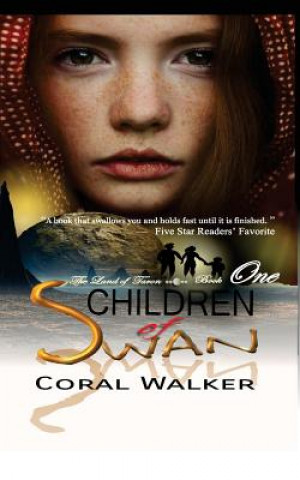 Carte Children of Swan: The Land of Taron, Vol 1 Coral Walker