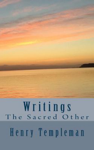 Knjiga Writings: The Sacred Other Henry Templeman