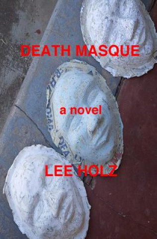 Carte Death Masque Lee Holz