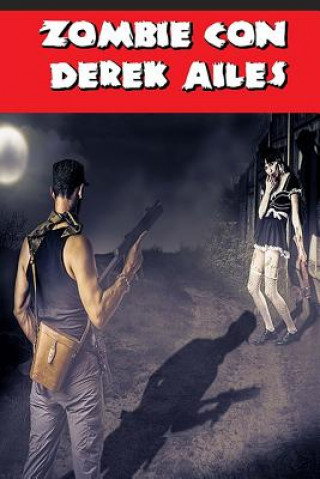 Book Zombie Con Derek Ailes