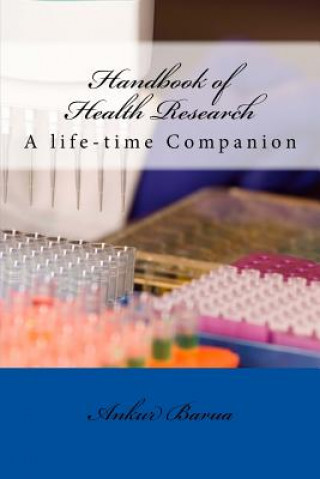 Kniha Handbook of Health Research: A life-time Companion Dr Ankur Barua