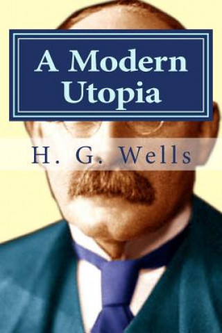 Kniha A Modern Utopia H G Wells