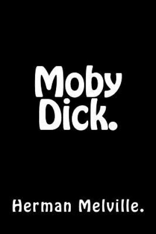 Book Moby Dick. Herman Melville