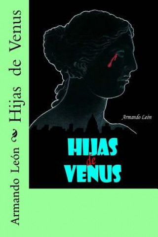 Buch Hijas de Venus Armando Leon