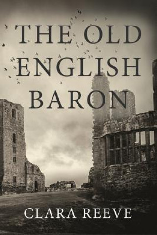 Книга The Old English Baron Clara Reeve