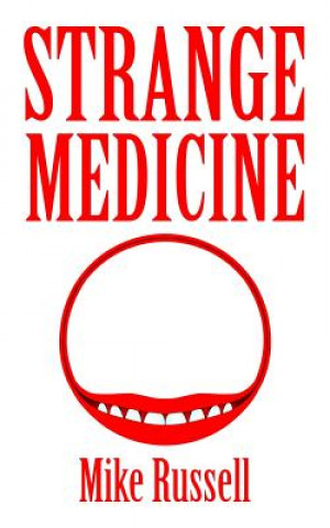 Książka Strange Medicine Mike Russell