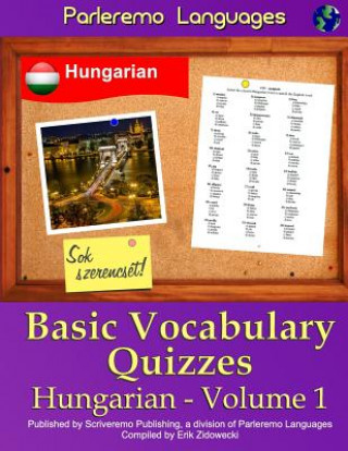 Kniha Parleremo Languages Basic Vocabulary Quizzes Hungarian - Volume 1 Erik Zidowecki