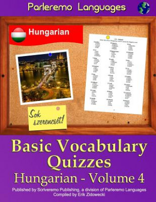 Kniha Parleremo Languages Basic Vocabulary Quizzes Hungarian - Volume 4 Erik Zidowecki