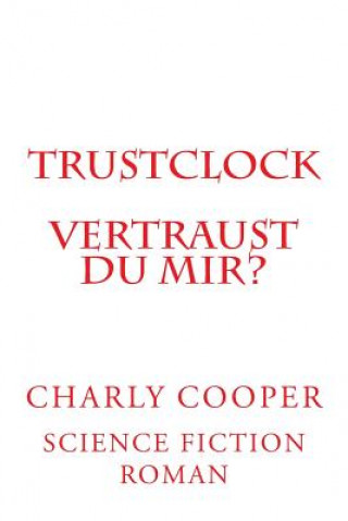 Carte TRUSTcLOCK: Vertraust du mir? Charly Cooper