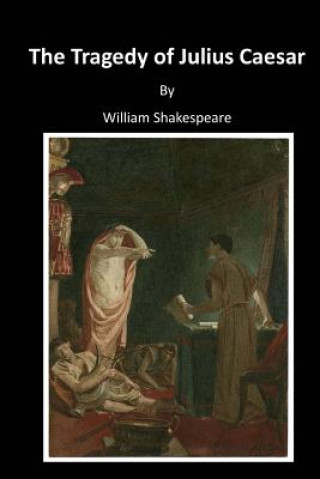 Carte The Tragedy of Julius Caesar: Classic Shakespeare William Shakespeare