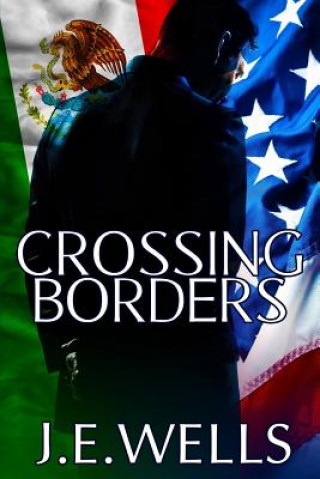 Knjiga Crossing Borders J E Wells