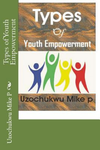 Knjiga Types of Youth Empowerment Uzochukwu Mike P