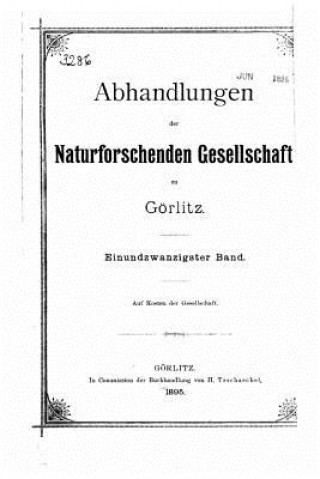 Βιβλίο Abhandlungen der Naturforschenden Gesellschaft zu Görlitz Naturforschende Gesellschaft