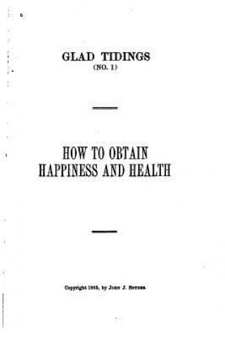 Könyv How to Obtain Happiness and Health John J Snyder